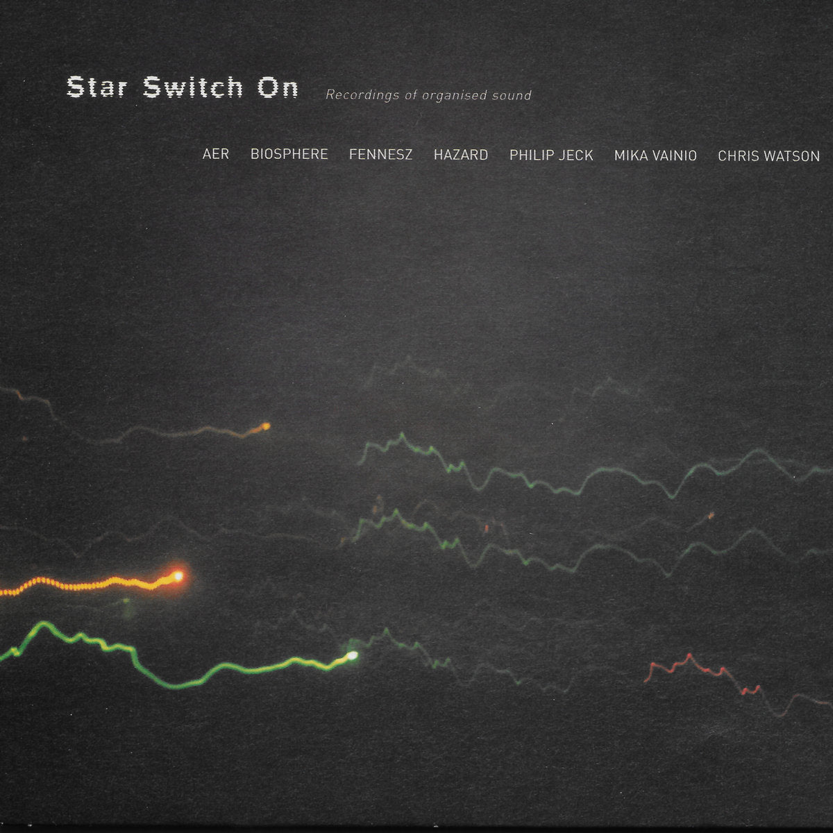 Chris Watson / Various - Star Switch On (Recordings Of Organised Sounds) (Touch)